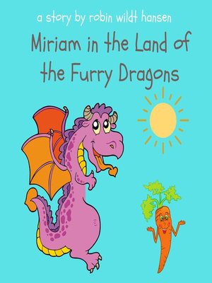 cover image of Miriam in the Land of the Furry Dragons